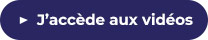 J'accède aux vidéos